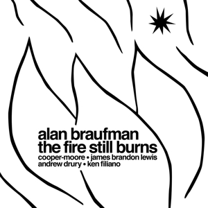 Braufman, Alan – Fire Still Burns