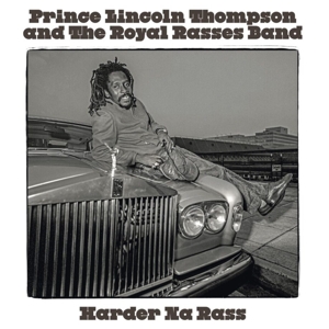Thompson, Prince Lincoln – Harder Na Rass