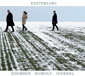Eszterlanc – Szemben Komoly Idokkel