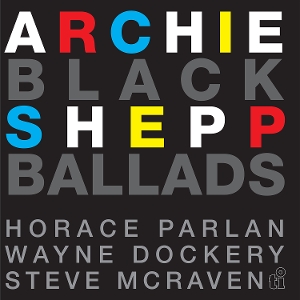 Shepp, Archie & Horace Parlan – Black Ballads
