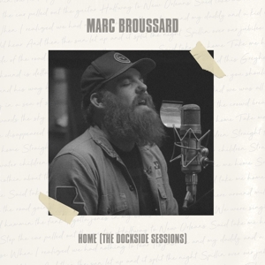 Broussard, Marc – Home (Dockside Sessions)