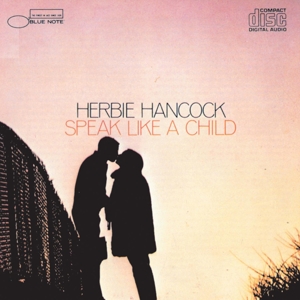 Hancock, Herbie – Speak Like a Child