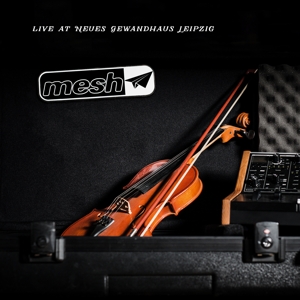 Mesh – Live At Neues Gewandhaus Leipzig