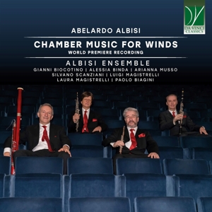 Albisi Ensemble – Abelardo Albisi: Chamber Music For Winds