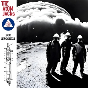 Atom Jacks, the – 100 Seconds