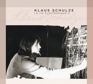 Schulze, Klaus – La Vie Electronique 6
