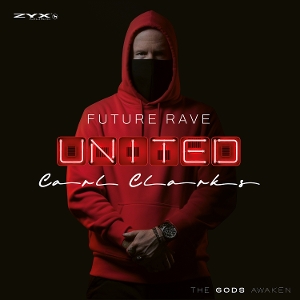 Clarks, Carl – Future Rave United Vol. 1