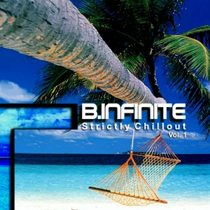 B.Infinite – Strictly Chillout Vol. 1