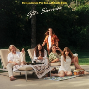 Davis, Mikaela & Circles Around the Sun – After Sunrise