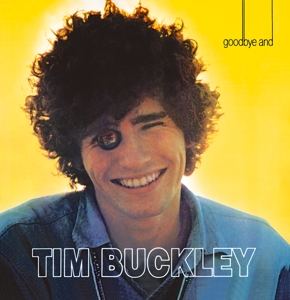 Buckley, Tim – Goodbye and Hello