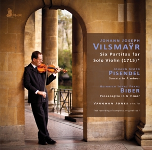 Vilsmayr, J.J. – Six Partitas For Solo Violin