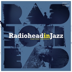 Various – Radiohead In Jazz