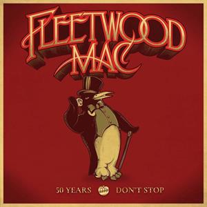 Fleetwood Mac – 50 Years - Don't Stop