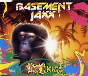 Basement Jaxx – Jus 1 Kiss -6tr-