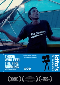 Documentary – Those Who Feel the Fire Burning