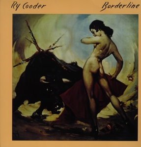 Cooder, Ry – Borderline