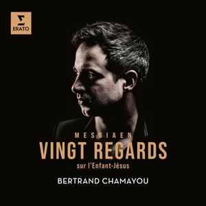 Chamayou, Bertrand – Messiaen, Vingt Regards Sur