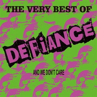 Defiance – The Very Best of Defiance and We Don't Care