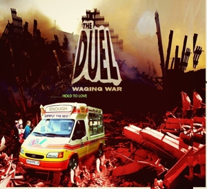 Duel – Waging War: Hold To Love