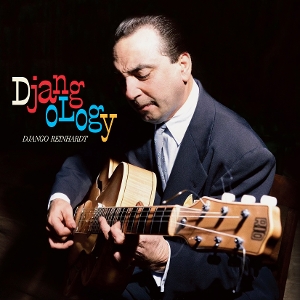 Reinhardt, Django – Djangology