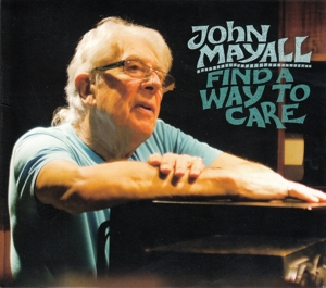Mayall, John & the Bluesbreake – Find a Way To Care
