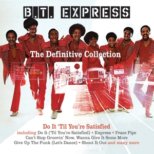 B.T. Express – The Definitive Collection - Do It Til You Re Satisfied