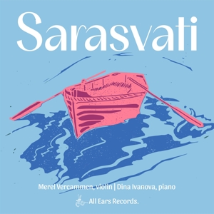 Vercammen, Merel & Dina Ivanova – Sarasvati