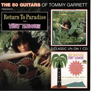 Garrett, Tommy – 50 Guitars Return To Paradise & Visit Hawaii