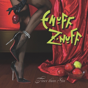 Enuff Z'nuff – Finer Than Sin
