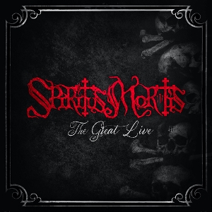 Spiritus Mortis – The Great Live