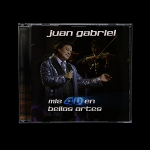 Gabriel, Juan – Mis 40 En Bellas Artes (En Vivo Desde Bellas Artes