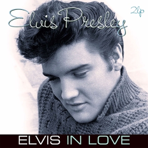 Presley, Elvis – Elvis In Love
