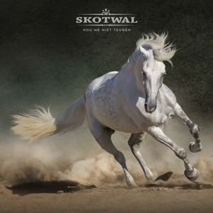 Skotwal – Hou Me Niet Teugen