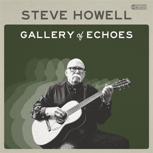 Howell, Steve – Gallery of Echoes