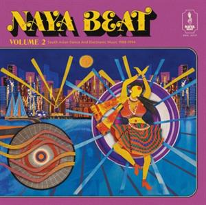 V/A – Naya Beat Volume 2: South Asian Dance and Electronic Music1988-1994