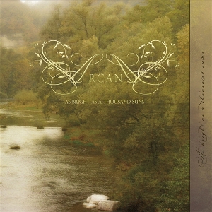 Arcana – As Bright As a Thousand Suns