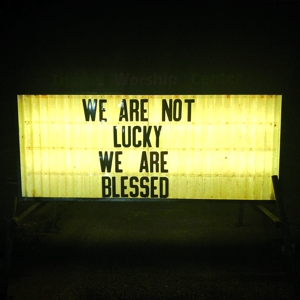Trickey, Ben – We Are Not Lucky We Are Blessed
