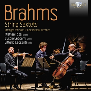 Fossi, Matteo – Brahms: String Sextets, Arranged For Piano Trio By