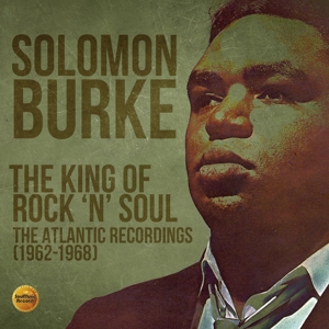 Burke, Solomon – King of Rock 'N' Soul - the Atlantic Recordings (1962-1968)