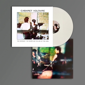 Cabaret Voltaire – Covenant, the Sword and the Arm of the Lord