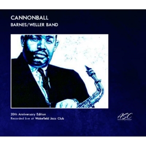 Barnes, Alan & Don Weller – Cannonball