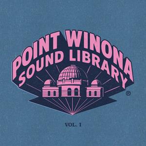 V/A – Point Winona Sound Library Vol 1