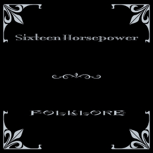 16 Horsepower – Folklore
