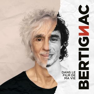 Bertignac, Louis – Dans Le Film De Ma Vie