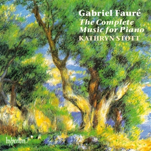 Stott, Kathryn – Faure: the Complete Music For Piano