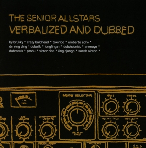 Senior Allstars – Verbalized & Dubbed