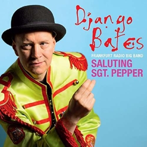 Bates, Django – Saluting Sgt. Pepper