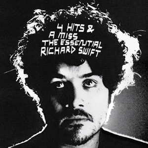 Swift, Richard – 4 Hits & a Miss - the Essential Richard Swift