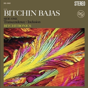 Bitchin Bajas – Bitchitronics