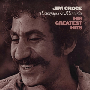 Croce, Jim – Photographs & Memories: His Greatest Hits
